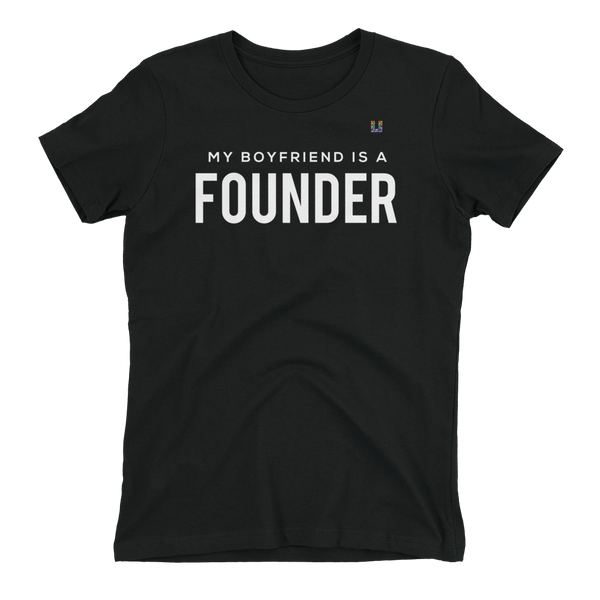My Boyfriend is A Founder Women's Tee