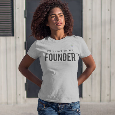 I'm In Love With A Founder Women's Tee