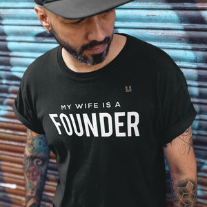 My Wife Is A Founder Men's Tee