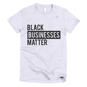 Black Businesses Matter Women's Tee