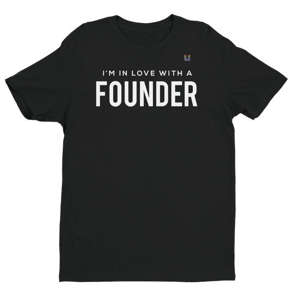 I'm In Love With A Founder Men's Tee