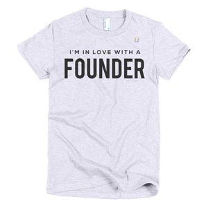 I'm In Love With A Founder Women's Tee