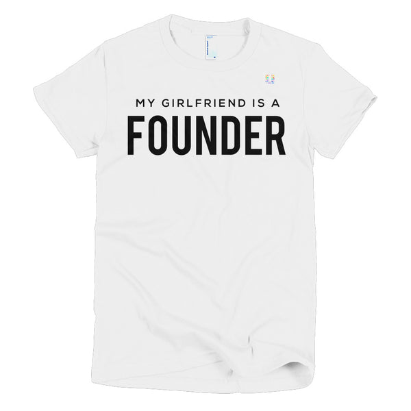 My Girlfriend is A Founder Women's Tee