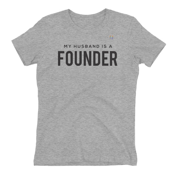My Husband Is A Founder Women's Tee