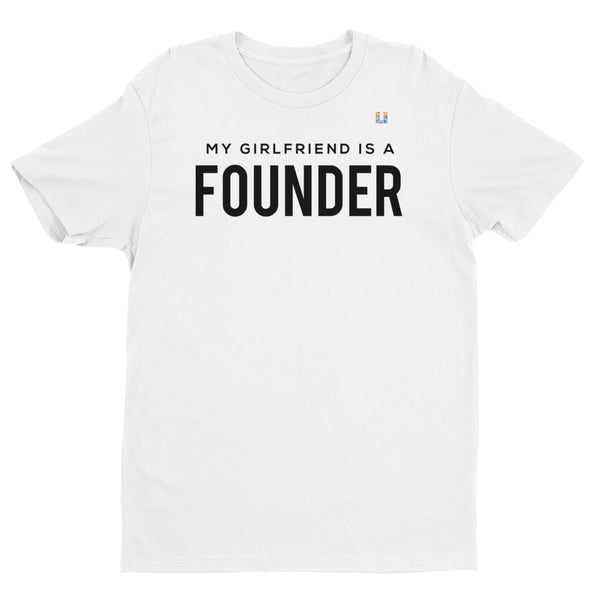 My Girlfriend is A Founder Men's Tee